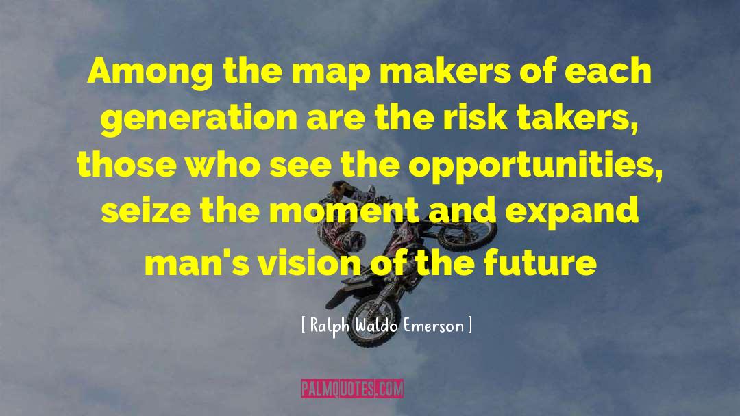 Seize The Moment quotes by Ralph Waldo Emerson