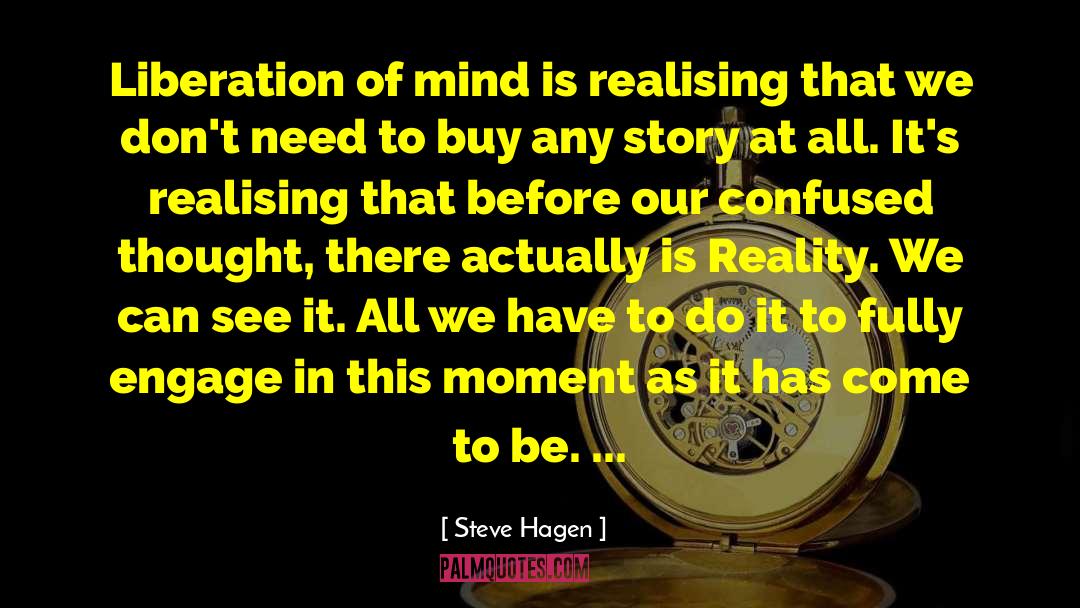 Seize This Moment quotes by Steve Hagen