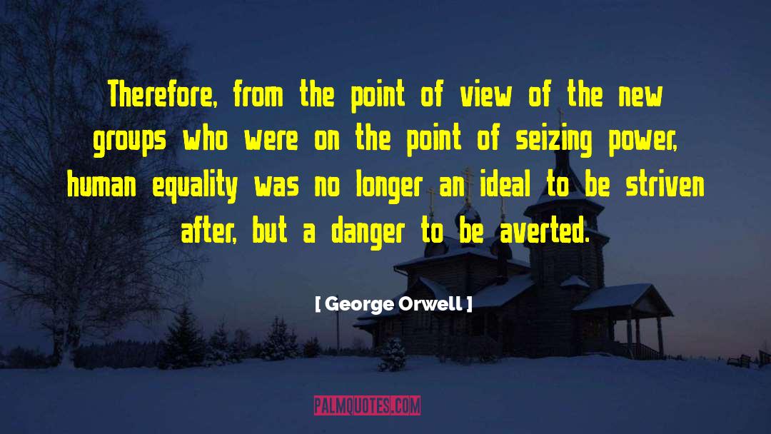 Seizing quotes by George Orwell