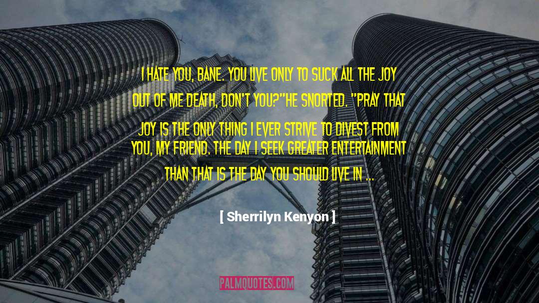 Sejour Clothing quotes by Sherrilyn Kenyon