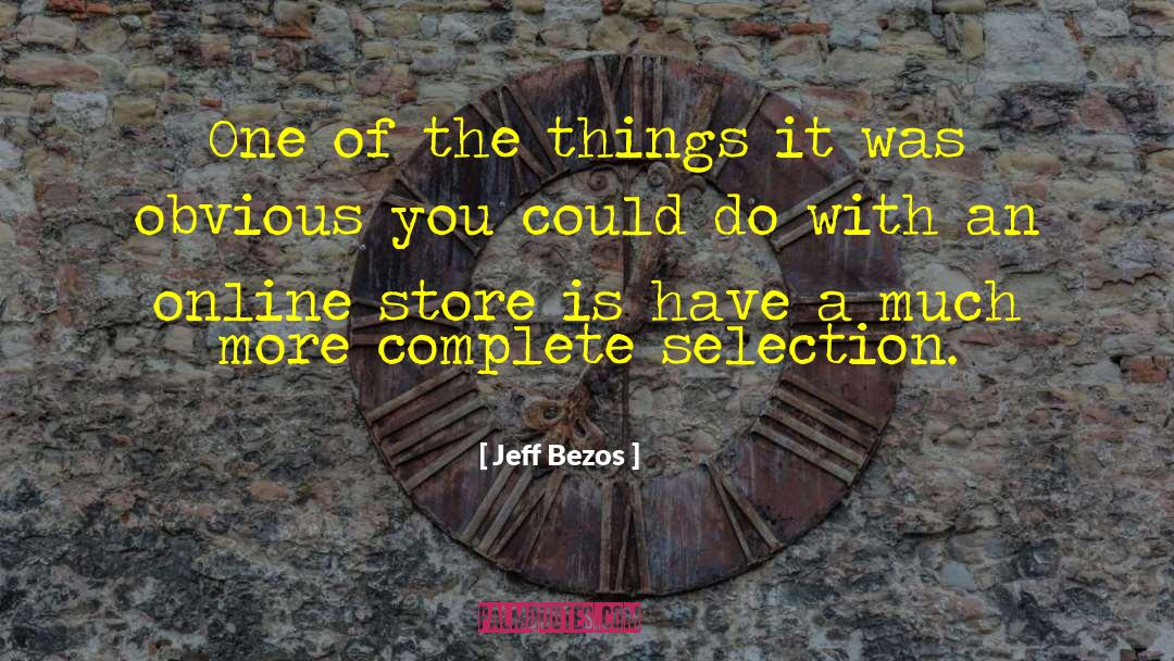 Selection Theories quotes by Jeff Bezos
