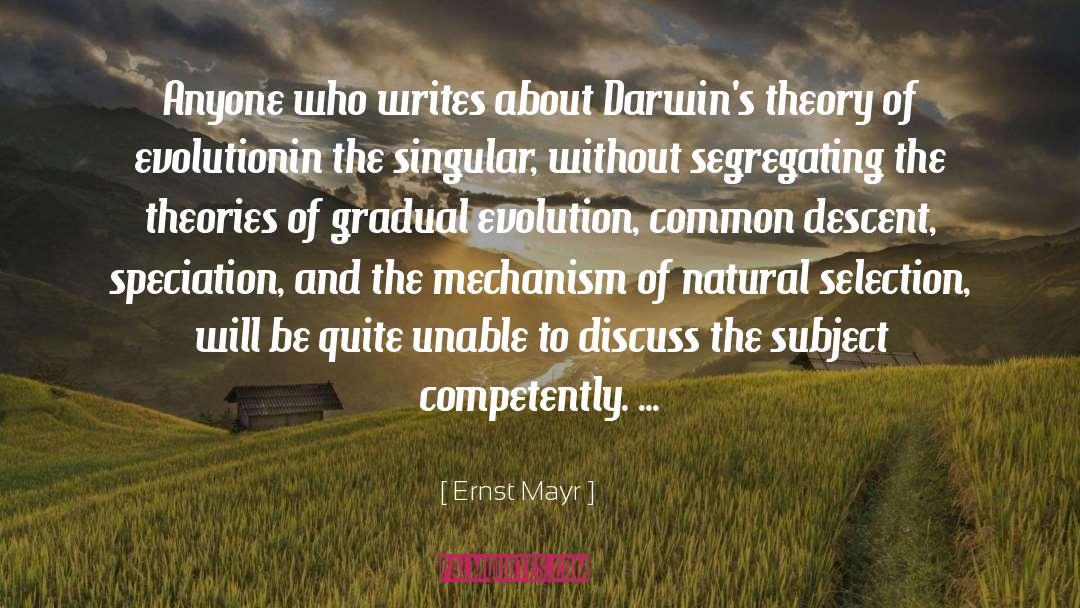 Selection Theories quotes by Ernst Mayr