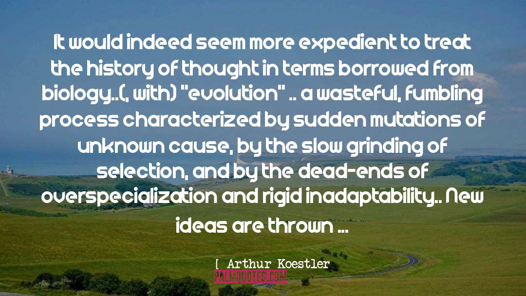 Selection Theories quotes by Arthur Koestler