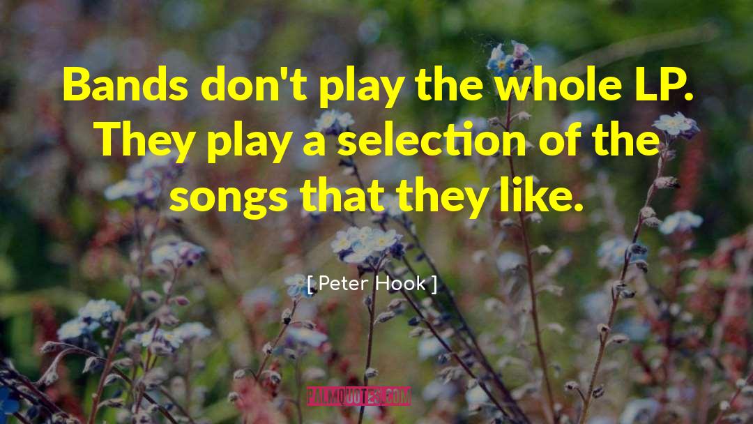 Selection Theories quotes by Peter Hook