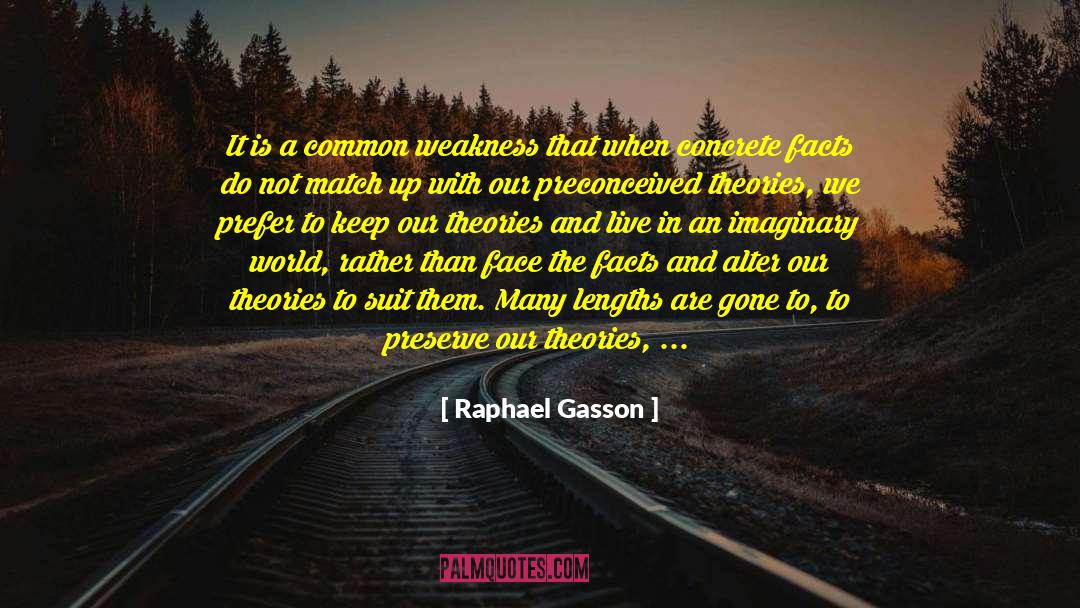 Selection Theories quotes by Raphael Gasson