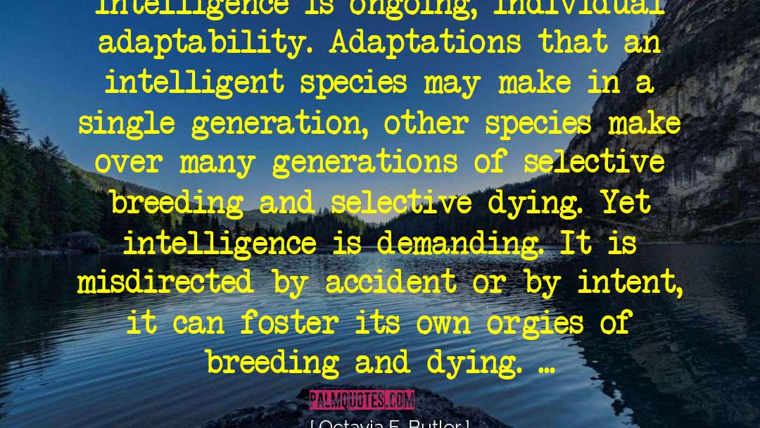 Selective Breeding quotes by Octavia E. Butler