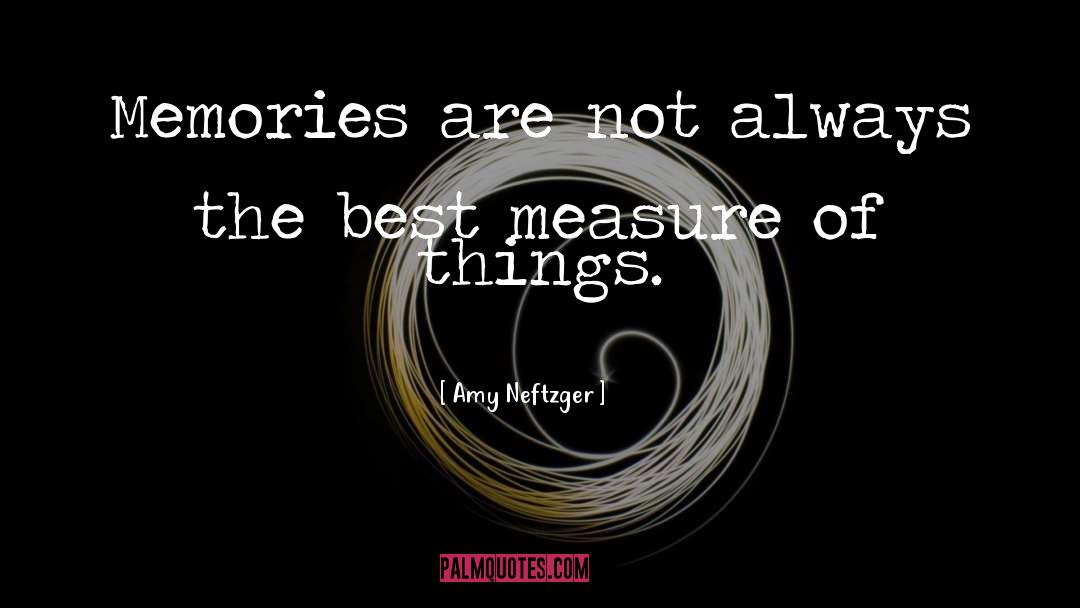 Selective Memory quotes by Amy Neftzger