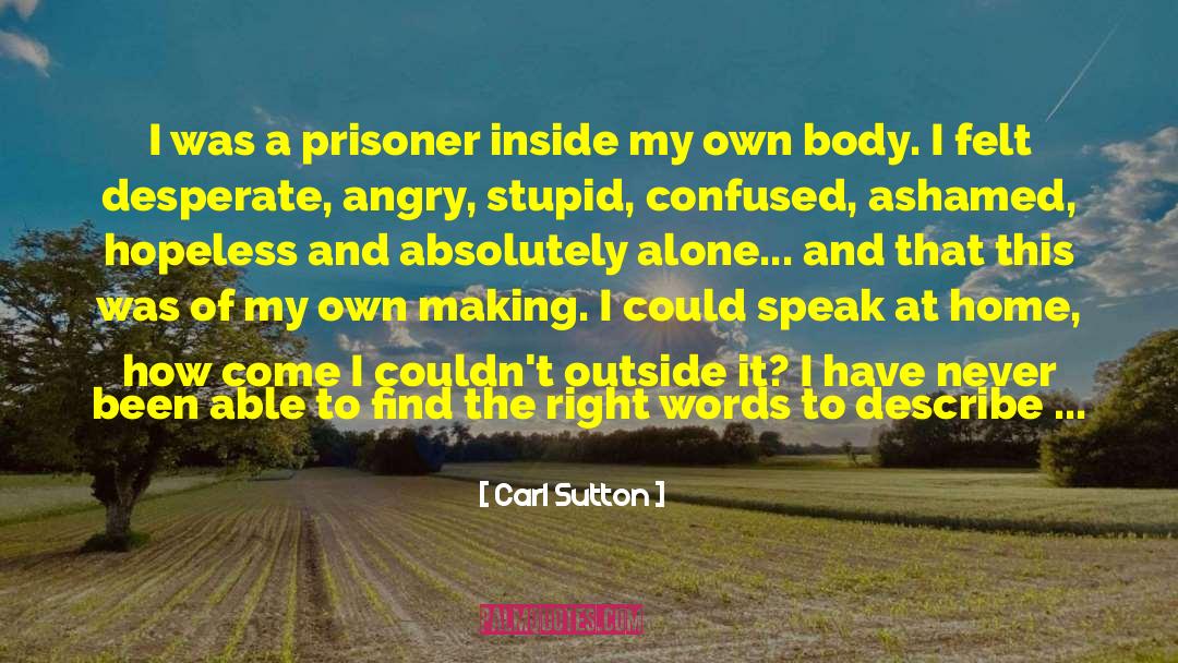 Selective Mutism quotes by Carl Sutton