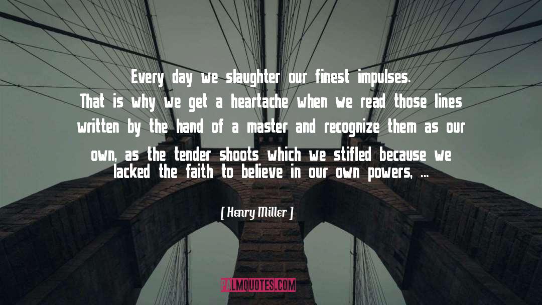 Selective Slaughter quotes by Henry Miller
