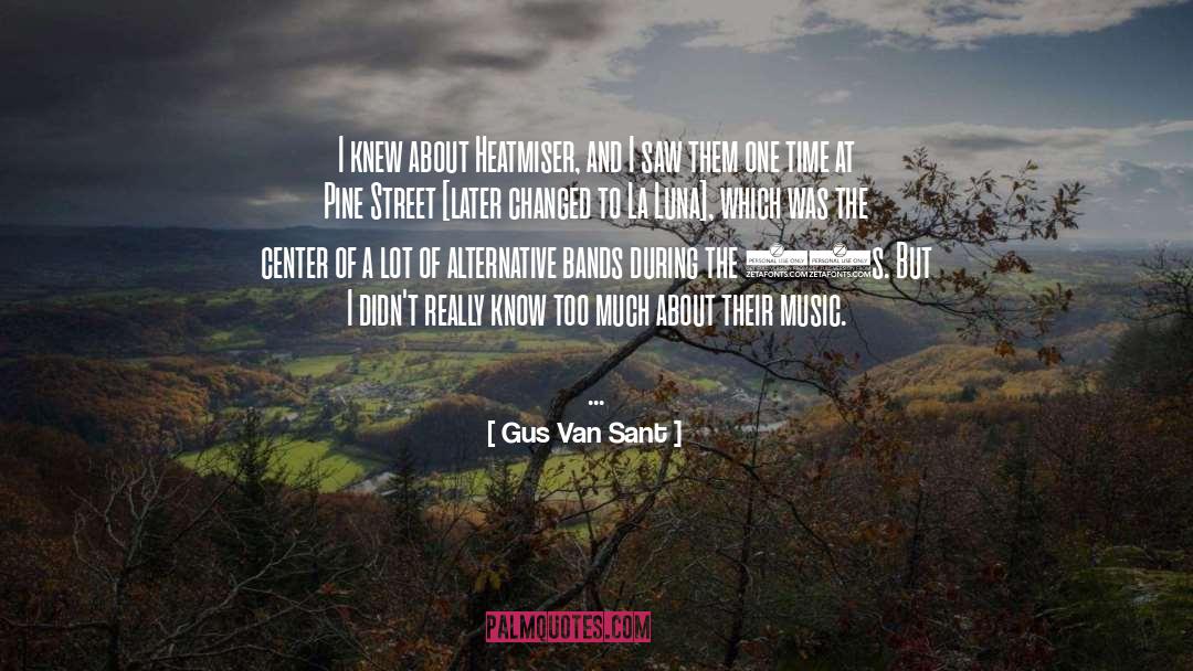 Selene Luna quotes by Gus Van Sant