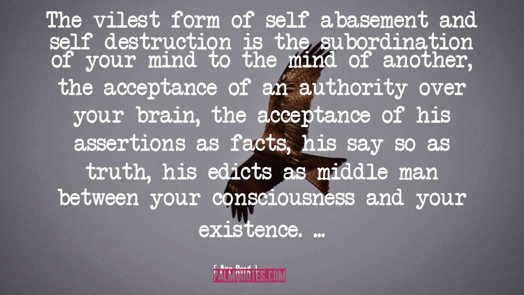 Self Abasement quotes by Ayn Rand