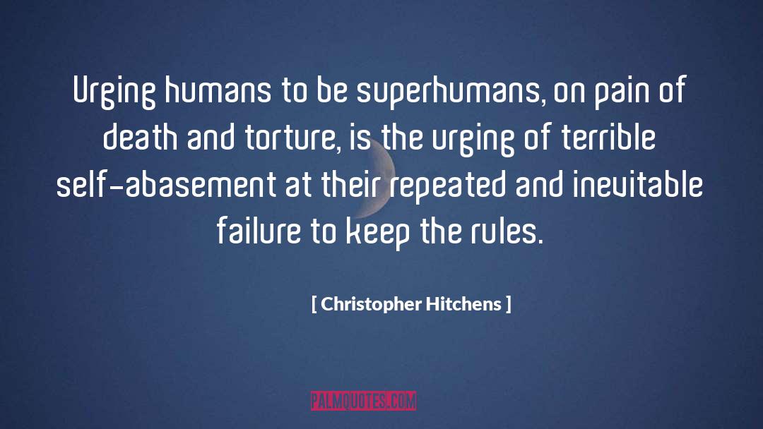 Self Abasement quotes by Christopher Hitchens