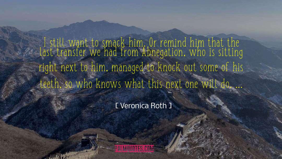 Self Abnegation quotes by Veronica Roth