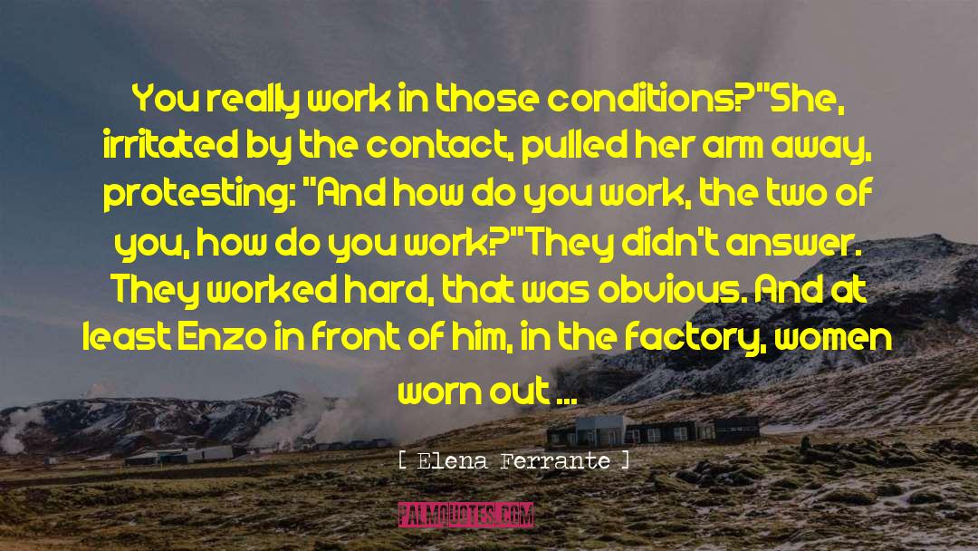 Self Abolition Of Working Class quotes by Elena Ferrante