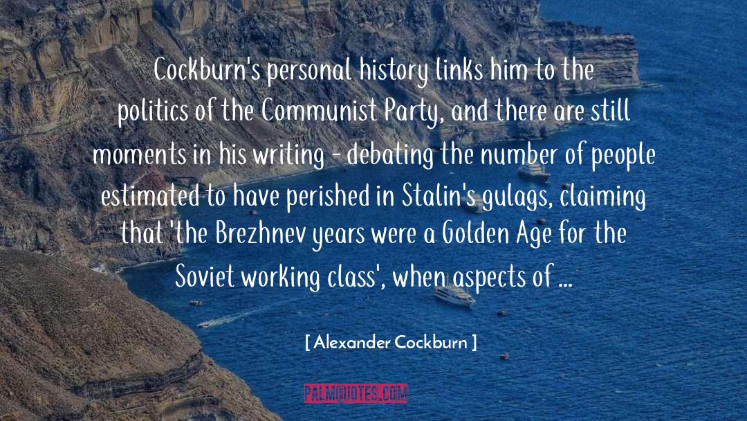 Self Abolition Of Working Class quotes by Alexander Cockburn