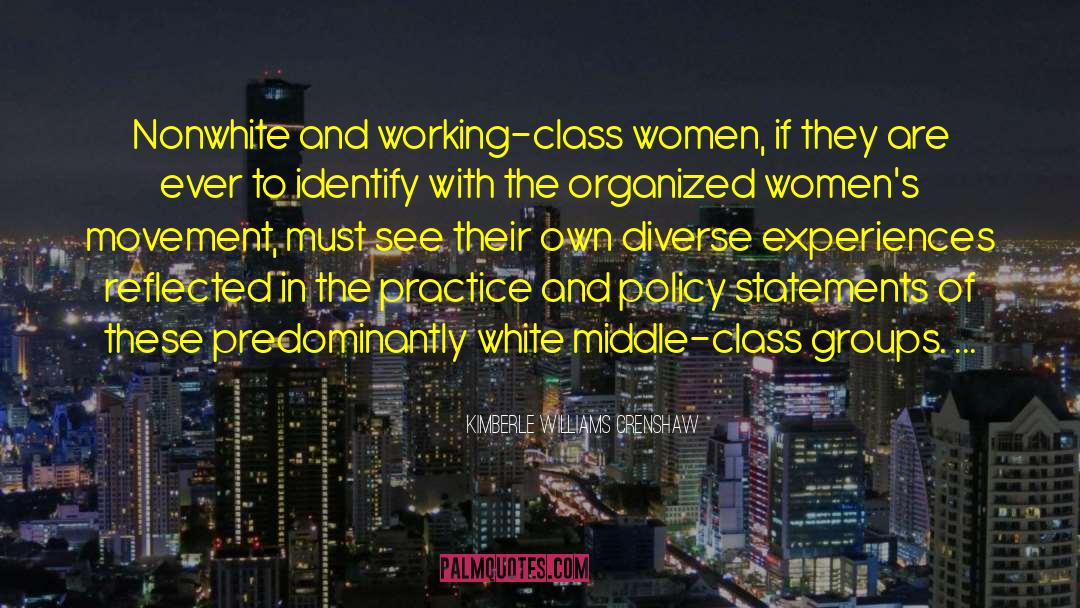 Self Abolition Of Working Class quotes by Kimberle Williams Crenshaw