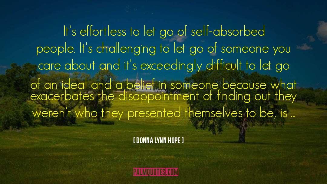 Self Absorbed quotes by Donna Lynn Hope