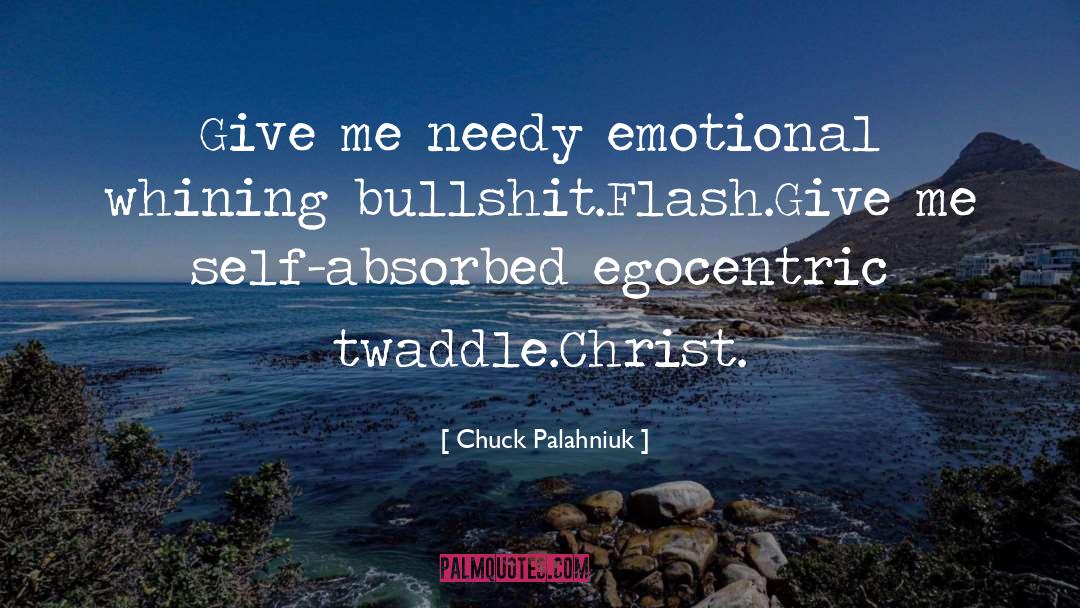 Self Absorbed quotes by Chuck Palahniuk