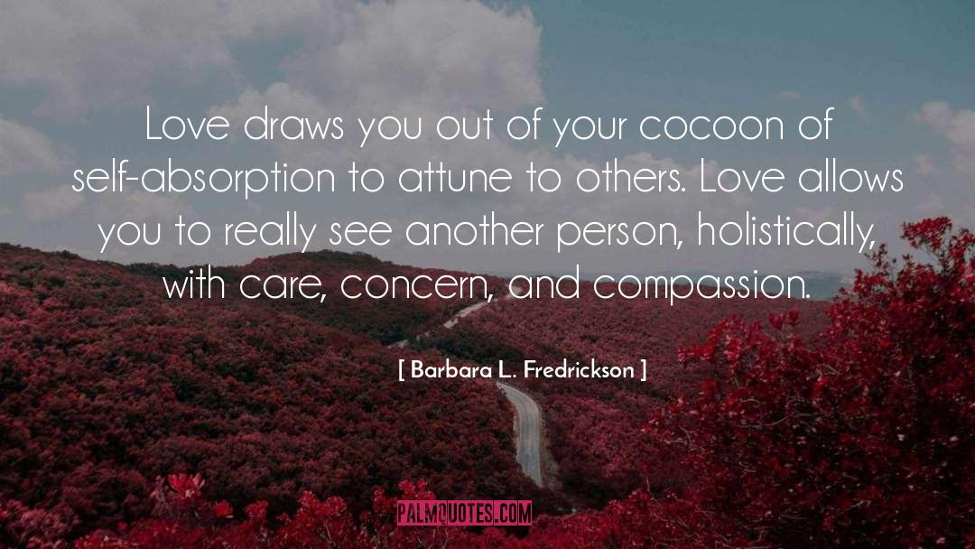 Self Absorption quotes by Barbara L. Fredrickson