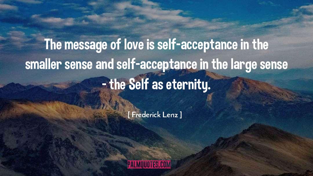 Self Acceptance quotes by Frederick Lenz