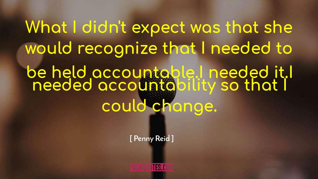 Self Accountability quotes by Penny Reid