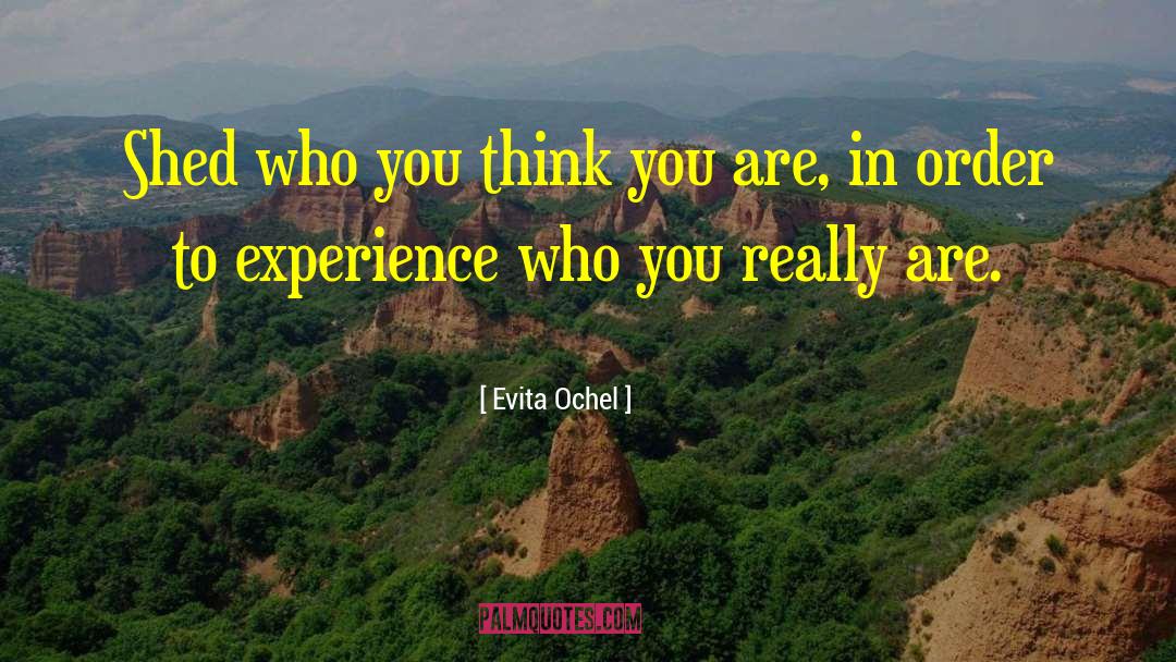 Self Actualization quotes by Evita Ochel