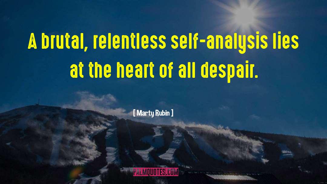 Self Analysis quotes by Marty Rubin