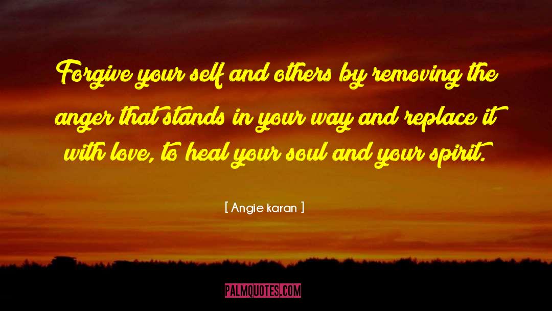 Self And Others quotes by Angie Karan