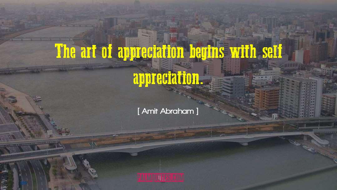 Self Appreciation quotes by Amit Abraham