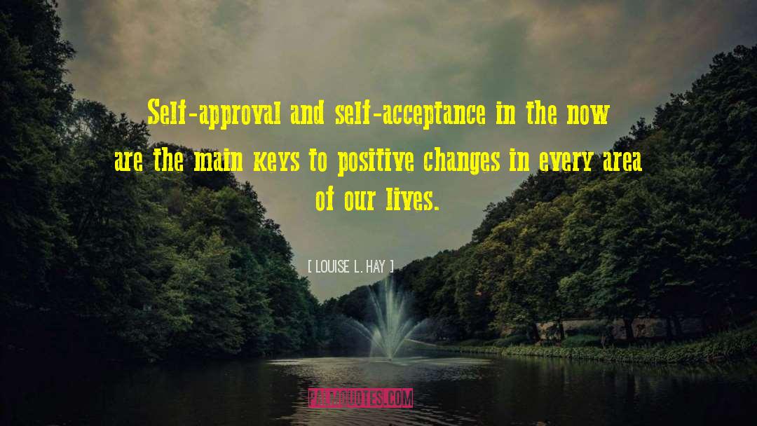 Self Approval quotes by Louise L. Hay