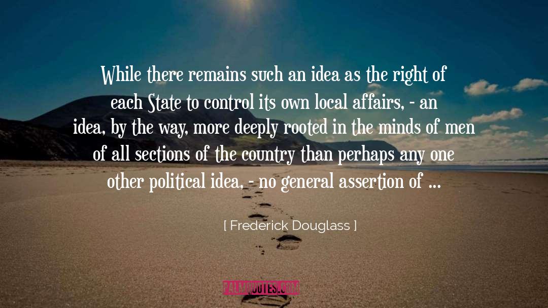 Self Assertion quotes by Frederick Douglass