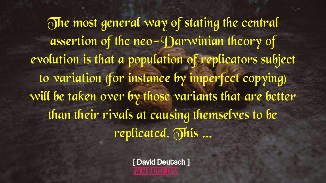 Self Assertion quotes by David Deutsch