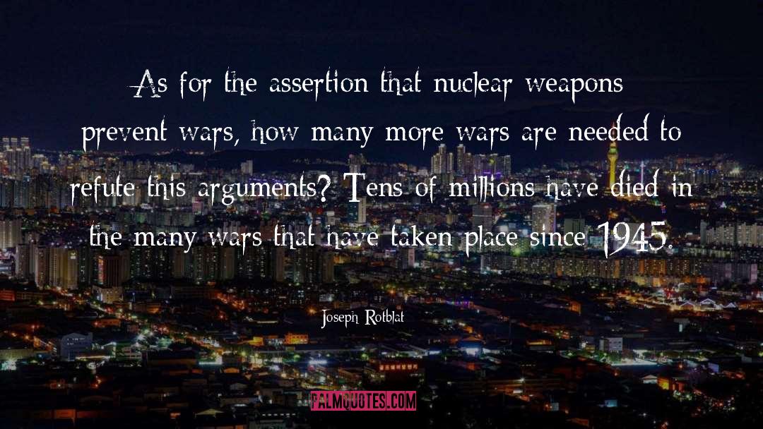 Self Assertion quotes by Joseph Rotblat