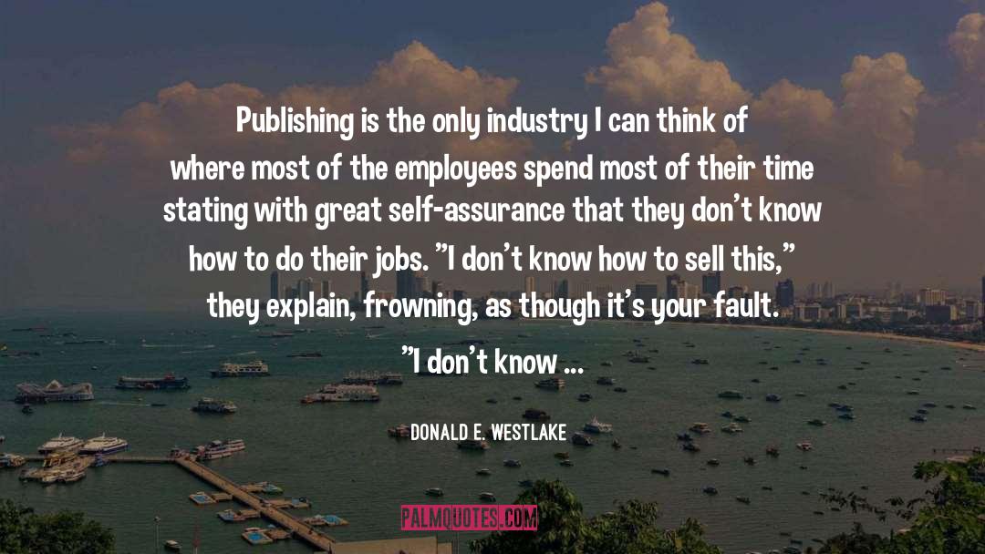 Self Assurance quotes by Donald E. Westlake