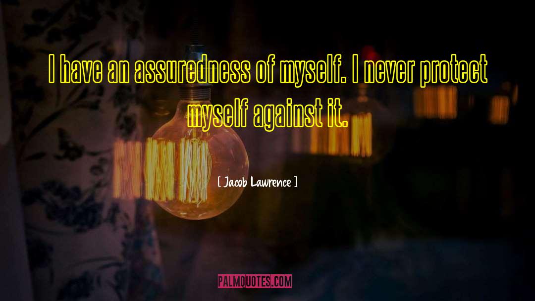 Self Assuredness quotes by Jacob Lawrence