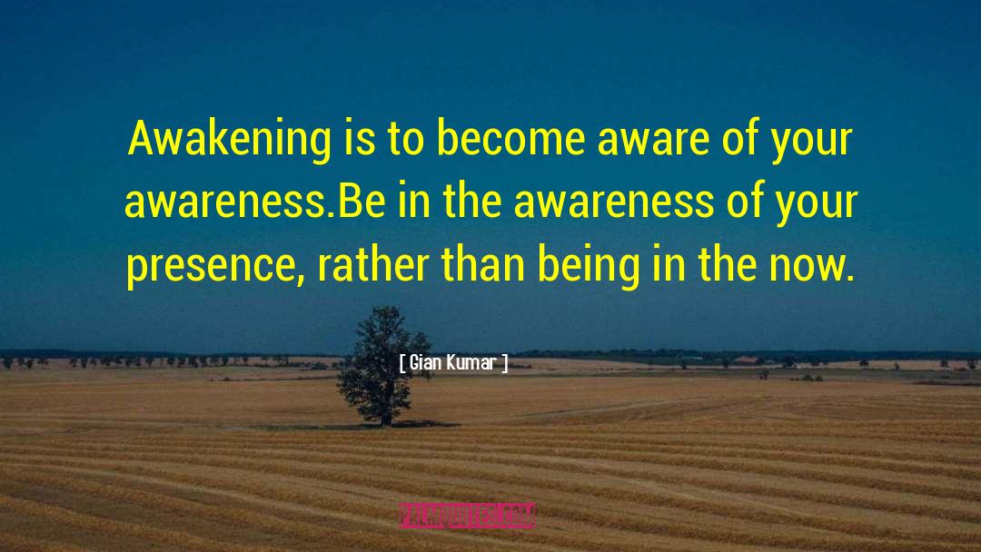 Self Awakening quotes by Gian Kumar