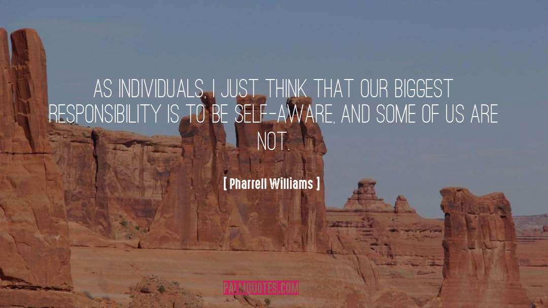 Self Aware quotes by Pharrell Williams