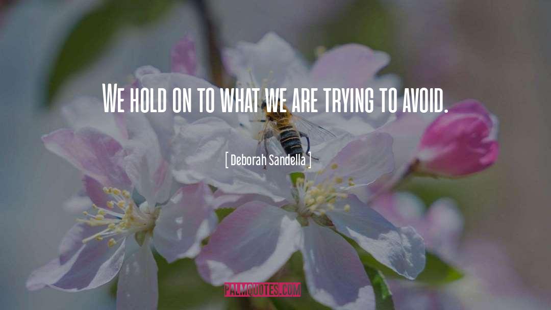 Self Awareness quotes by Deborah Sandella