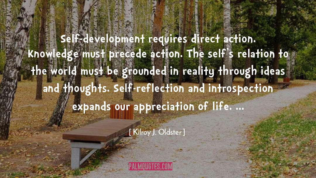 Self Awarness quotes by Kilroy J. Oldster