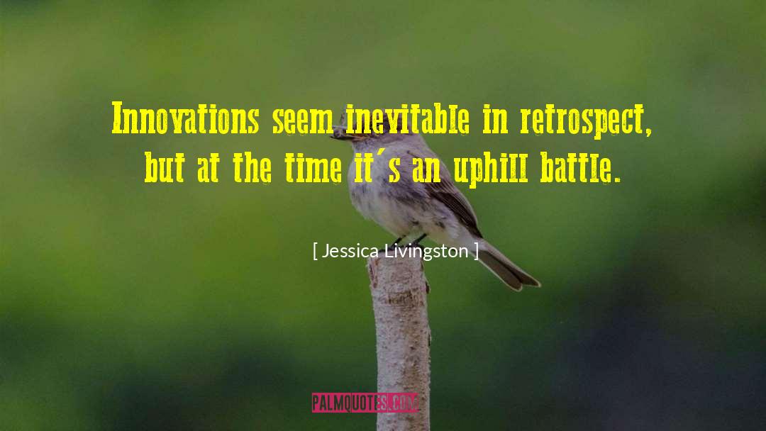 Self Battle quotes by Jessica Livingston