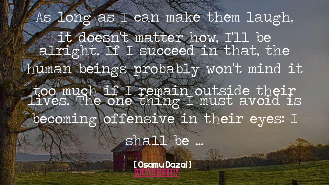 Self Becoming quotes by Osamu Dazai