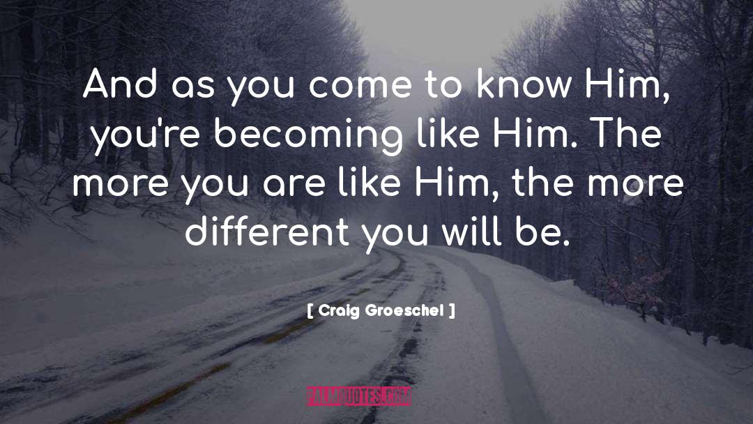Self Becoming quotes by Craig Groeschel