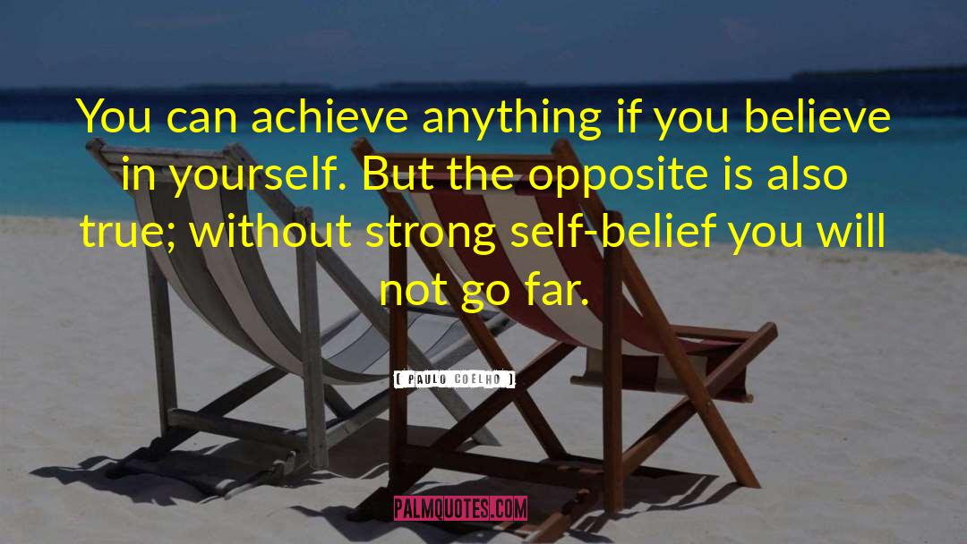Self Belief quotes by Paulo Coelho