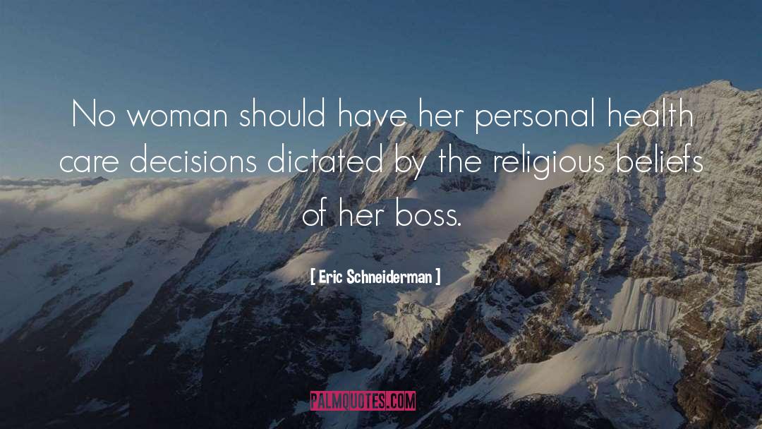Self Beliefs quotes by Eric Schneiderman