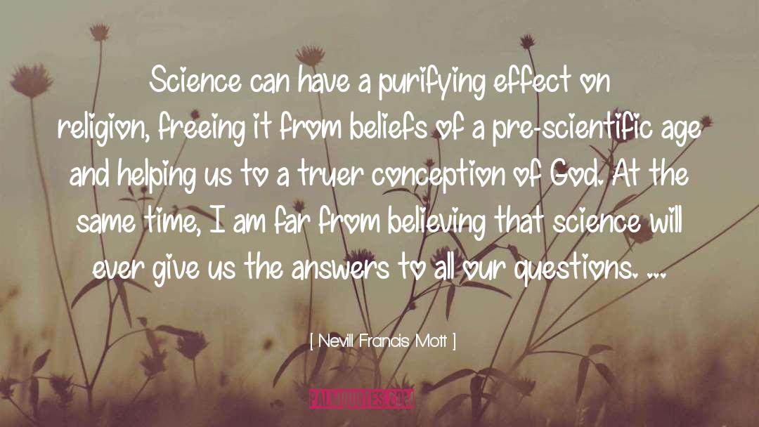 Self Beliefs quotes by Nevill Francis Mott