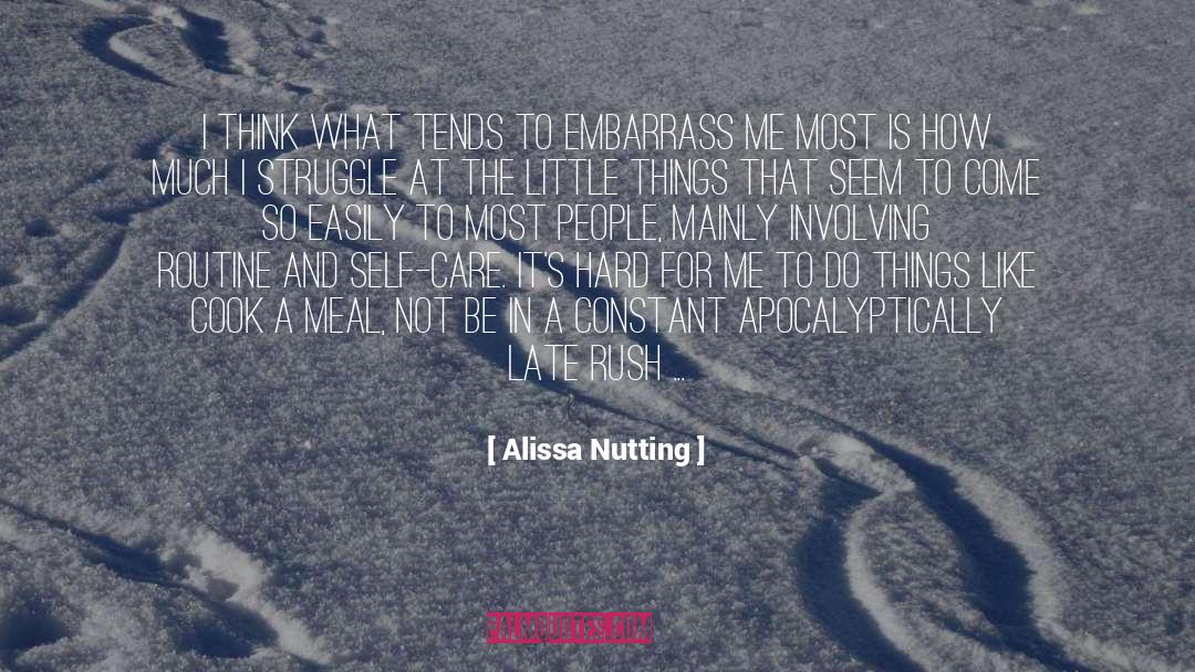 Self Care quotes by Alissa Nutting