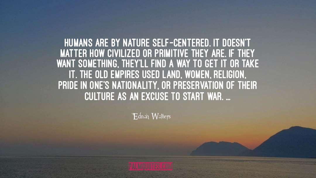 Self Centered quotes by Ednah Walters