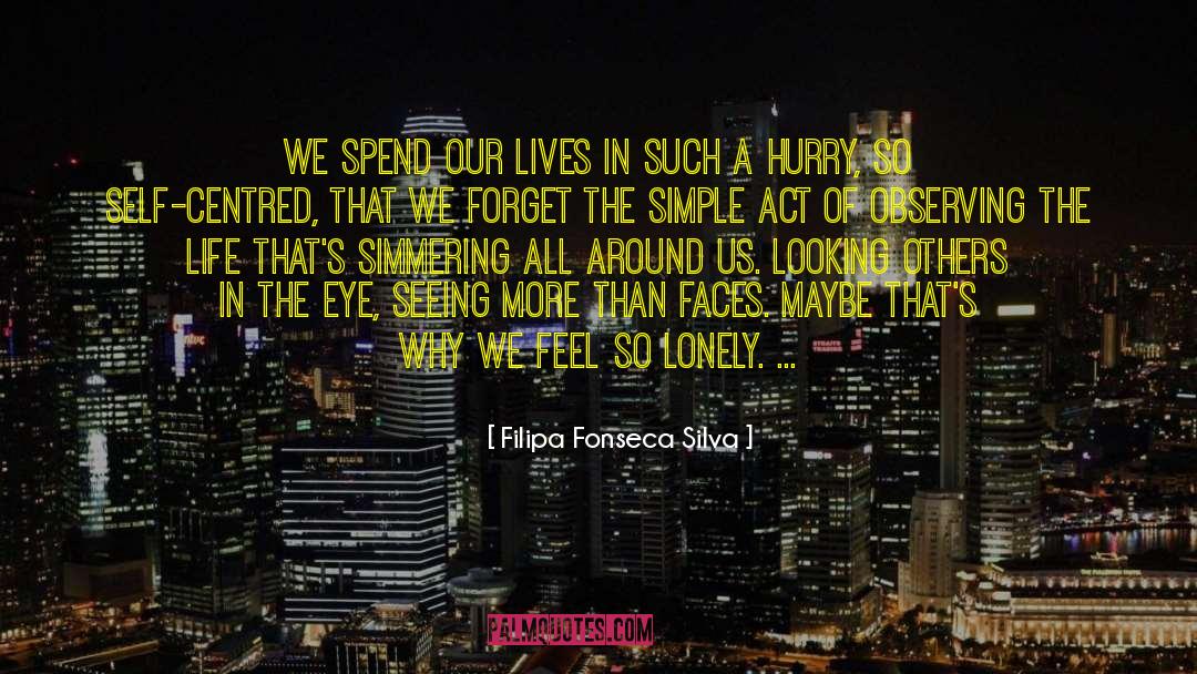 Self Centred quotes by Filipa Fonseca Silva