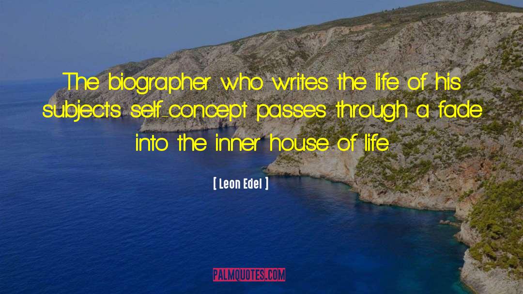Self Concept quotes by Leon Edel