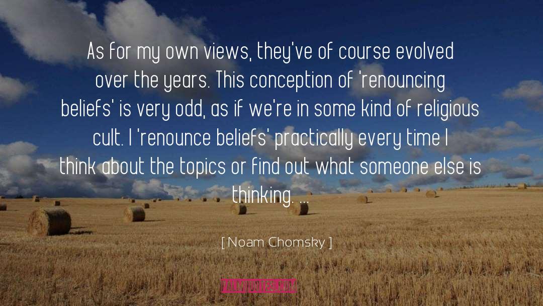 Self Conception quotes by Noam Chomsky